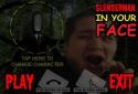 IN YOUR FACE SLENDERMAN screenshot 1