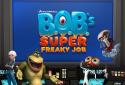 B.O.B.'s Super Freaky Job screenshot 6