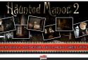 Haunted Manor 2 - Full screenshot 4