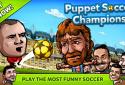 ⚽ Puppet Soccer Champions – Fighters League ❤️? screenshot 1