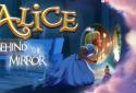 Alice - Behind the Mirror ♥ screenshot 1