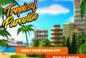 Tropic Paradise Sim: Town Building City Island Bay screenshot 6