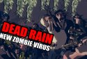 Dead Rain : New zombie virus screenshot 1
