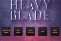 Heavy Blade screenshot 1