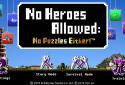 No Heroes Allowed:No Puzzles Either!™G screenshot 1