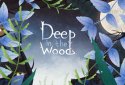 Deep in the Woods screenshot 1